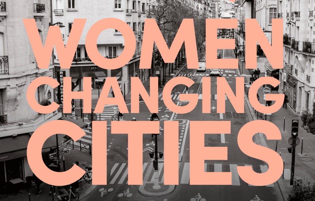 Women Changing Cities