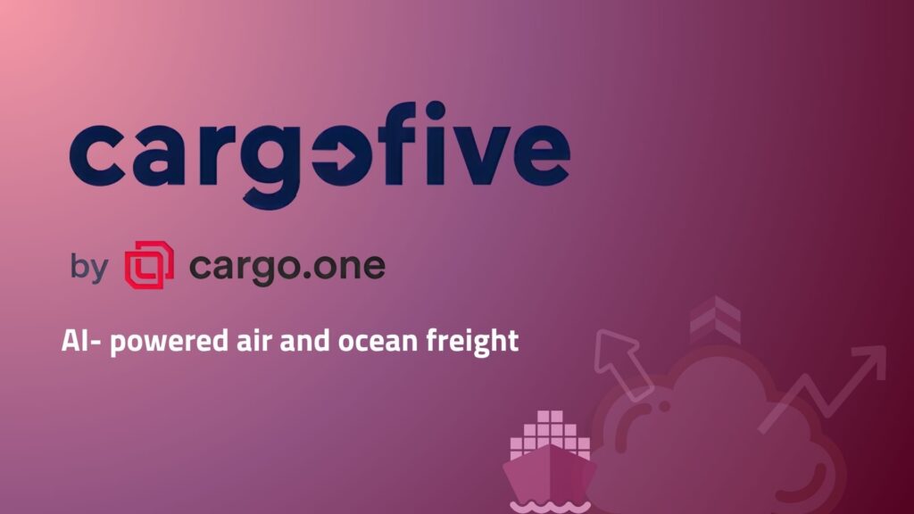 Cargofive acquired by cargo.one